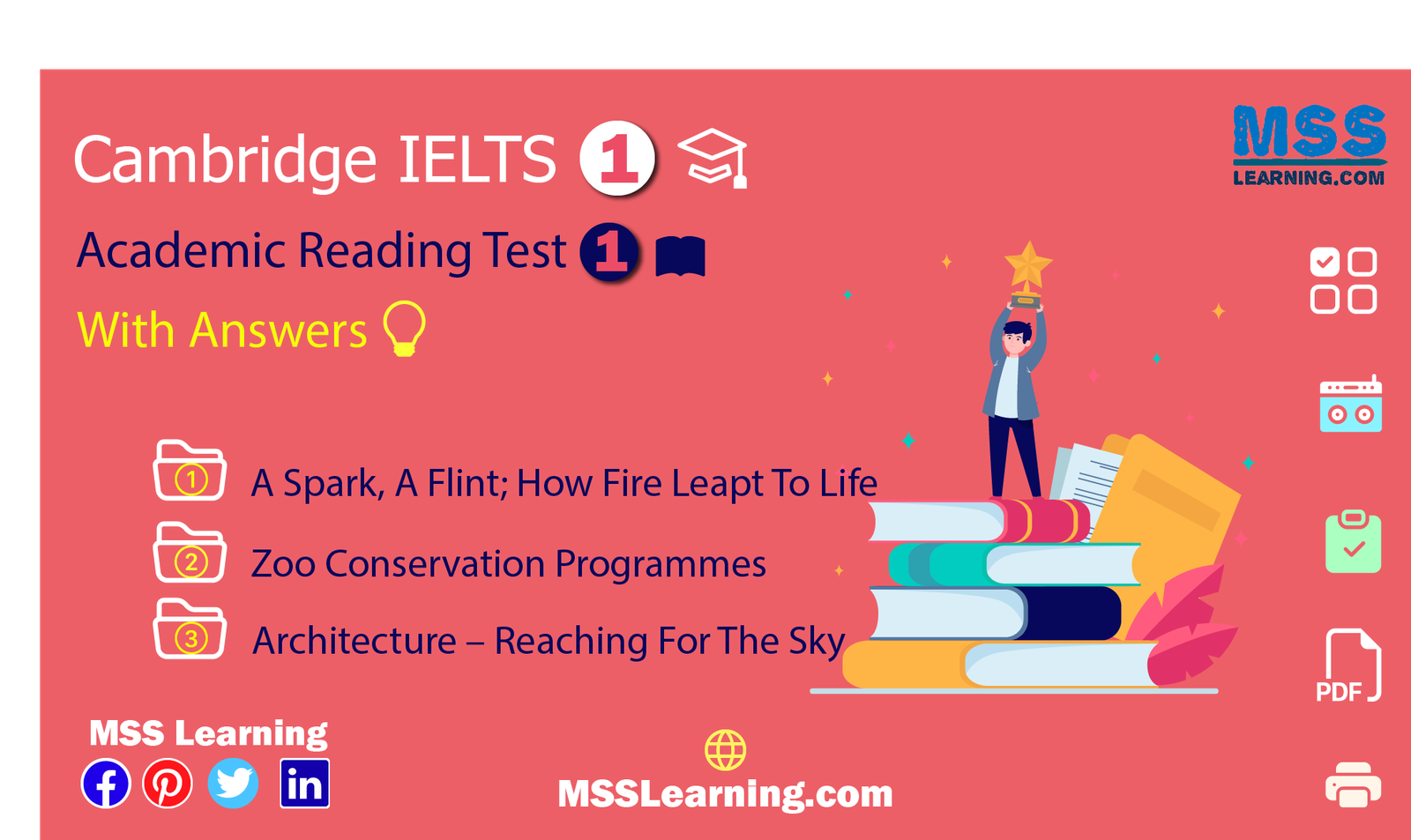 Cambridge IELTS 1 Academic Reading Practice Test 1 Reading Passages 1,2,3 A Spark, A Flint; How Fire Leapt To Life Zoo Conservation Programmes, Architecture – Reaching. PDF Download and online practice on MSS Learning