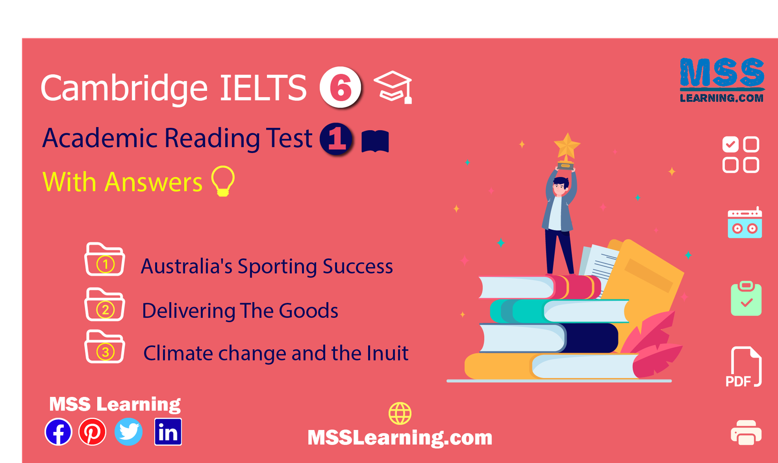 Cambridge IELTS 6 Academic Reading Test 1 With Answers and explanations & online Practice. Passages 1,2,3 Australia's Sporting Success. Delivering The Goods. Climate change and the Inuit. PDF MSSLearning