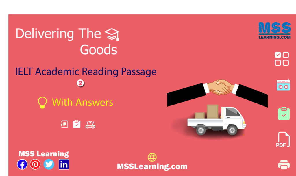 Delivering The Goods Reading Passage 2 with Answers and Explanation. IELTS Academic Reading Passage Cambridge IELTS 6 Test 1