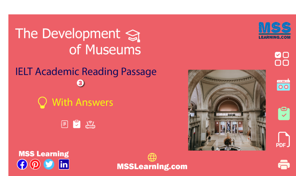 The Development of Museums IELTS 9 Test 4 Reading Passage 3 with answers & explanation. 