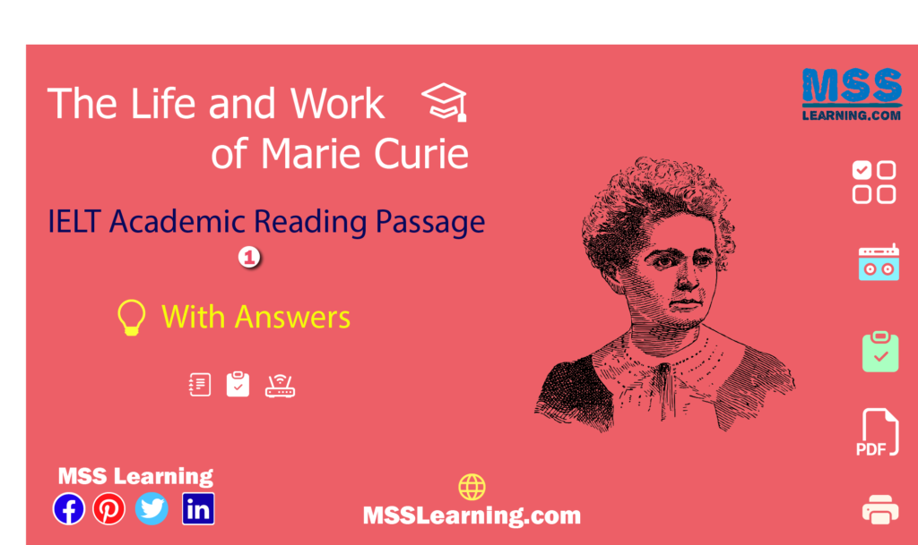 The Life and Work of Marie Curie IELTS Academic Reading Passage 1 with answers and explanations.